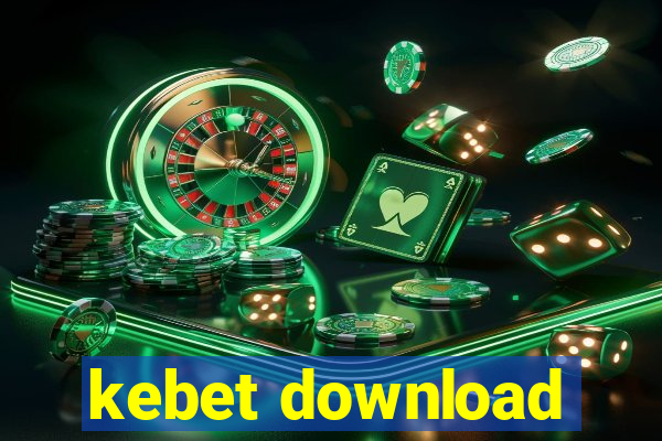 kebet download